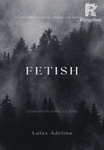 FETISH (COMPLETE)