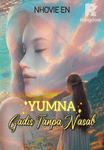 YUMNA, Gadis Tanpa Nasab