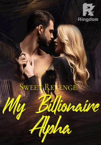 Sweet Revenge, My Billionaire Alpha