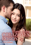 El amor de dos corazones rotos
