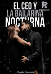 El CEO y la bailarina nocturna