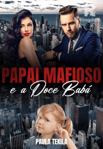 Papai mafioso e a Doce babá