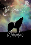 The Princess of Werewolves