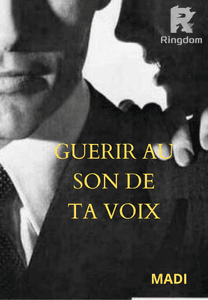 Guérir au son de ta voix