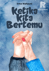 Ketika Kita Bertemu