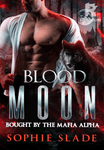 Blood Moon: Bought by the Mafia Alpha