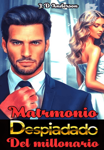 Matrimonio despiadado del millonario