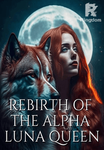 Rebirth Of The Alpha Luna Queen