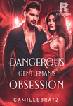 Dangerous Gentleman’s Obsession