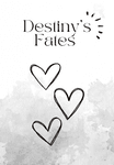 Destiny's Fates