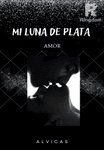 MI LUNA DE PLATA - Amor