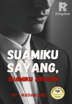 Suamiku Sayang, Suamiku Arogan