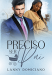 Preciso ser pai - parte 1