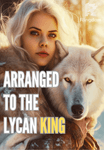 Arranged To The Lycan King