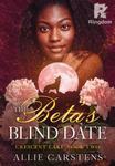 The Beta's Blind Date