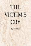 The Victim's Cry