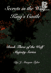 Secrets in the Wolf King's Castle