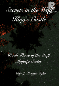 Secrets in the Wolf King's Castle