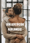 BİR KÜÇÜCÜK KIRLANGIÇ 3.KİTAP (Tamamlandı)