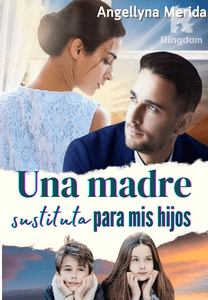 Una madre sustituta para mis hijos. Saga familia Rossi.