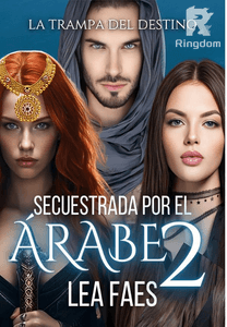 Secuestrada por el Árabe 2  (La Trampa del Destino)