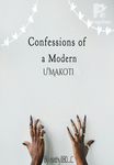Confessions of a Modern U’Makoti(BWWM)