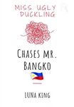 Miss Ugly Duckling Chases Mr. Bangko 