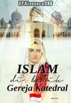 Islam Di Balik Tembok Gereja Katedral