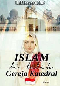 Islam Di Balik Tembok Gereja Katedral