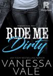 Ride Me Dirty