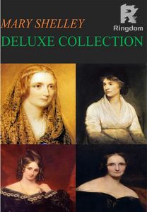 Mary Shelley Deluxe Collection