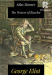 Silas Marner The Weaver of Raveloe