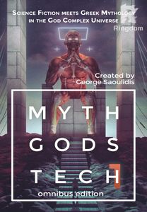 Myth Gods Tech 1 - Omnibus Edition