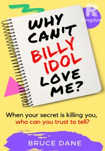Why Can't Billy Idol Love Me?