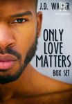 Only Love Matters Box Set