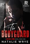 THE BODYGUARD  (The Gafanelli Mob #1)