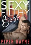 SEXY FILTHY BOSS (White Collar Brothers #1) 
