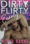 DIRTY FLIRTY ENEMY (White Collar Brothers #2) 