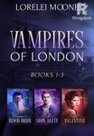 Vampires of London: Books 1-3